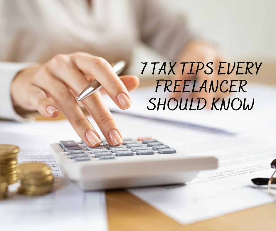 7 tax tips every freelancer should know