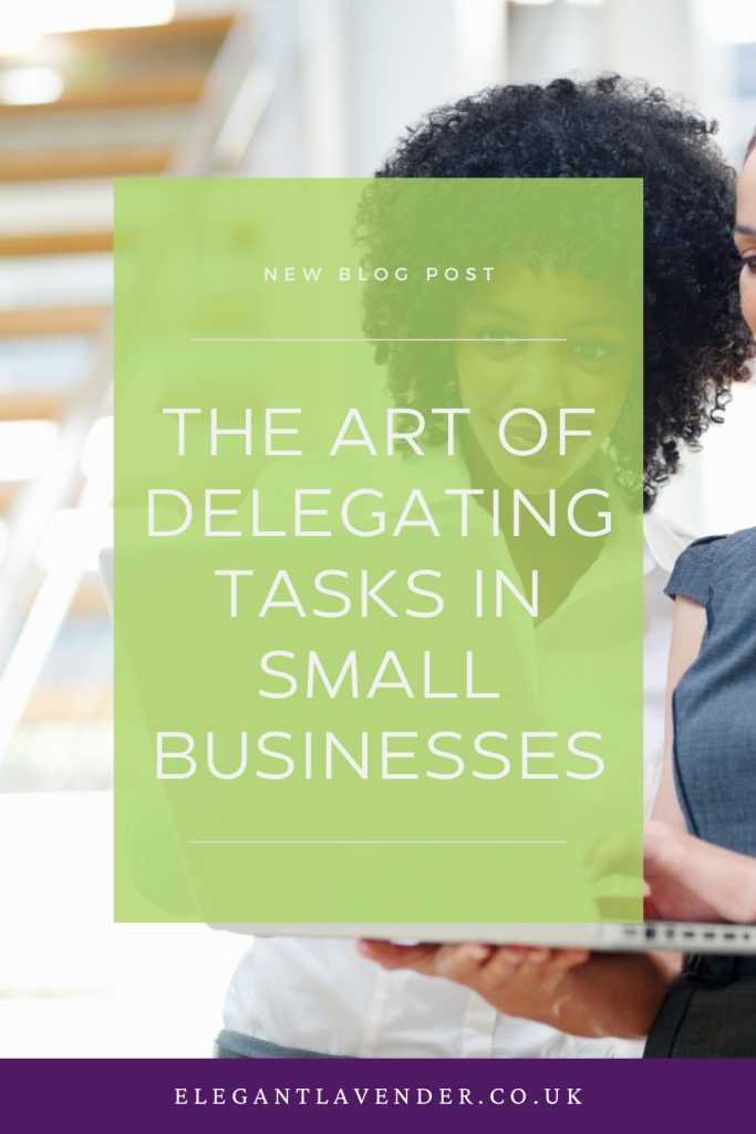 The Art of Delegating Tasks in Small Businesses