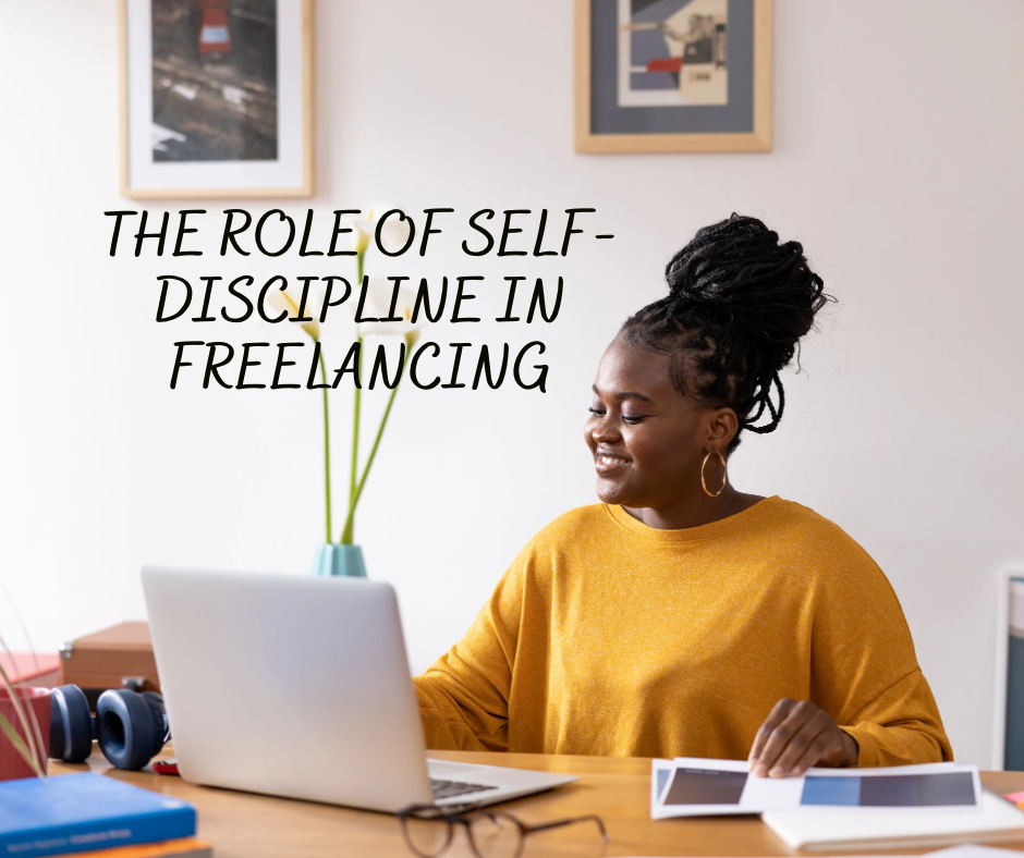 The role of self-discipline in freelancing