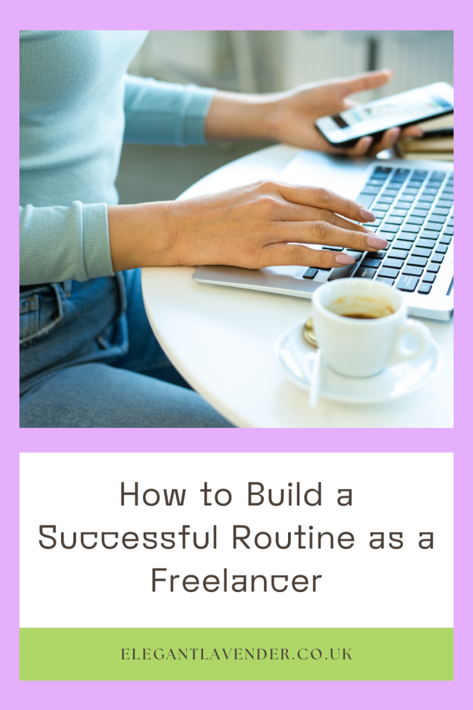 How to Build a Successful Routine as a Freelancer