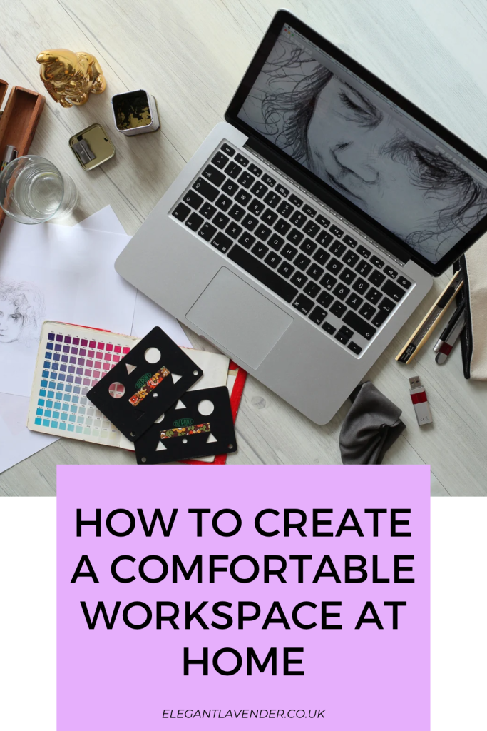 How to Create a Comfortable Workspace at Home