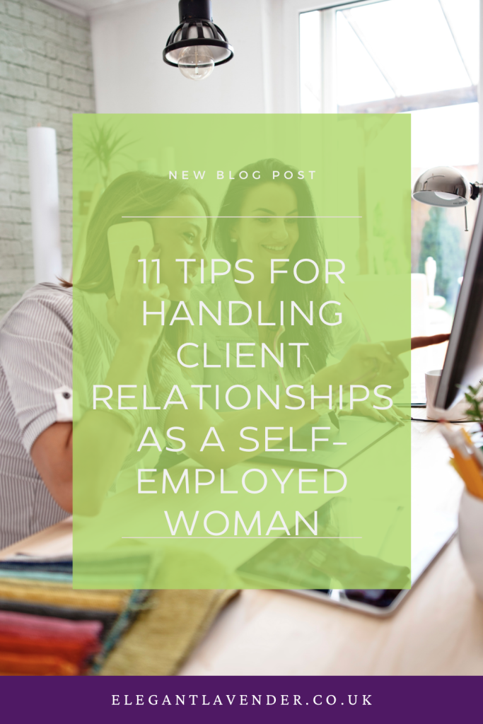 11 Tips for Handling Client Relationships as a Self-Employed Woman