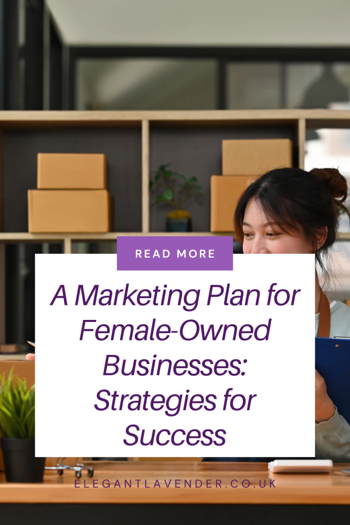 A Marketing Plan for Female-Owned Businesses Strategies for Success