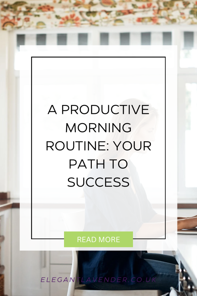 A Productive Morning Routine Your Path to Success