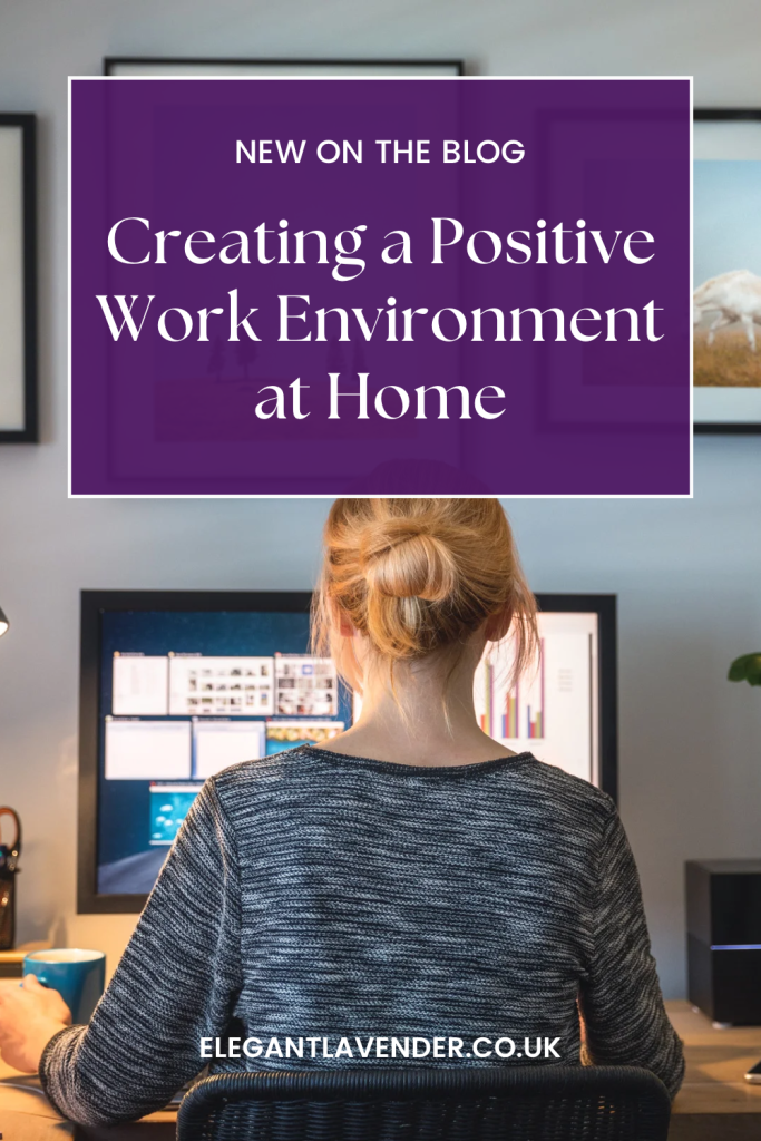 Creating a Positive Work Environment at Home