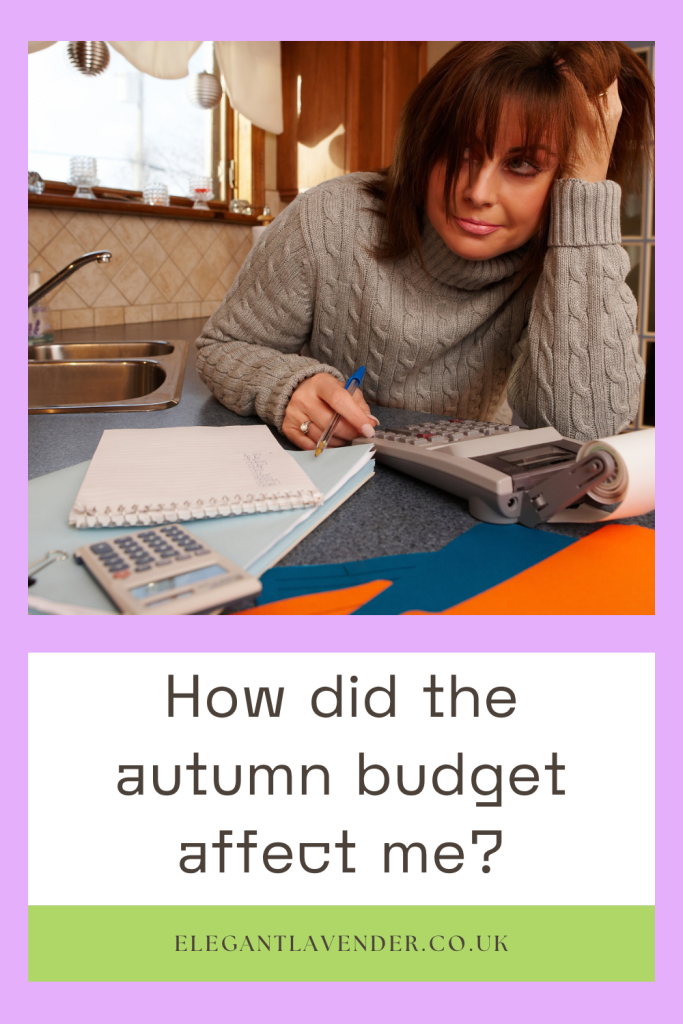 How did the autumn budget affect me