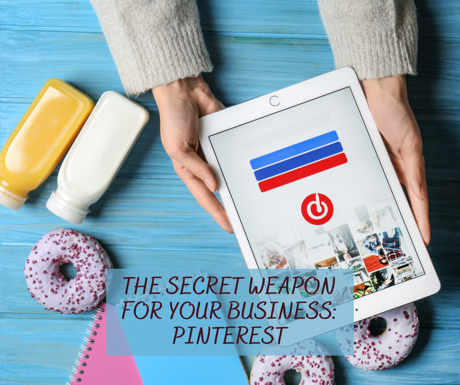 The Secret Weapon for Your Business: Pinterest