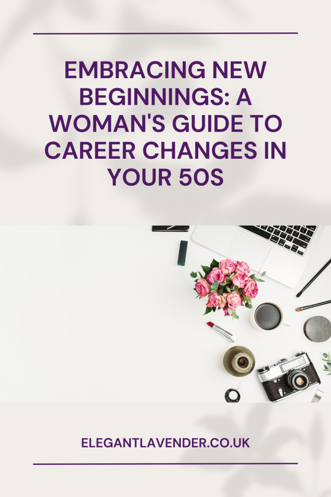 Embracing New Beginnings A Woman's Guide to Career Changes in Your 50s